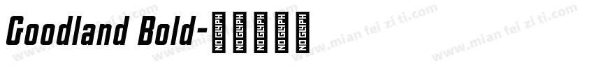 Goodland Bold字体转换